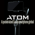 Snoppa ATOM：袖珍型3軸智能手機拍穩定器，帶無線充電功能